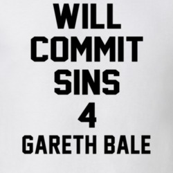 Will Commit Sins 4 Gareth Bale Celebrity T Shirt 22838180