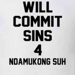 Will Commit Sins 4 Ndamukong Suh Celebrity T Shirt 22838365