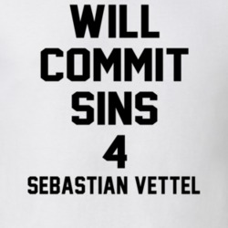 Will Commit Sins 4 Sebastian Vettel Celebrity T Shirt 22838445