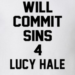 Will Commit Sins 4 Lucy Hale Celebrity T Shirt 22838534