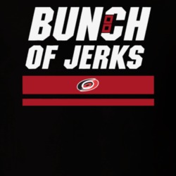 Bunch Of Jerks Carolina Hockey Fan T Shirt 35572766