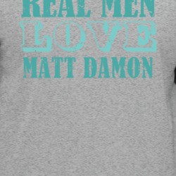 Real Men Love Matt Damon Celebrity T Shirt 37193063