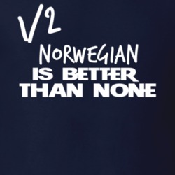 Half Norwegian Is Better Than None Funny Nationality T Shirt 12043616
