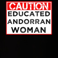 Caution Sign Educated Andorran Woman Proud Smart Nationality T Shirt 14525808