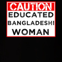 Caution Sign Educated Bangladeshi Woman Proud Smart Nationality T Shirt 14525862
