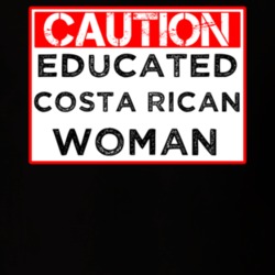 Caution Sign Educated Costa Rican Woman Proud Smart Nationality T Shirt 14526003