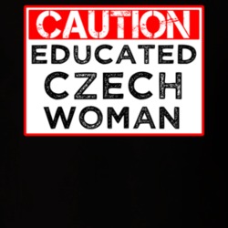Caution Sign Educated Czech Woman Proud Smart Nationality T Shirt 14526019