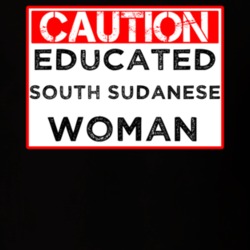 Caution Sign Educated South Sudanese Woman Proud Smart Nationality T Shirt 14526673