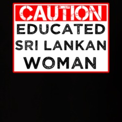Caution Sign Educated Sri Lankan Woman Proud Smart Nationality T Shirt 14526682