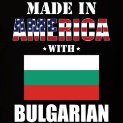 Made In America With Bulgarian Parts Patriotic Nationality T Shirt 29332697
