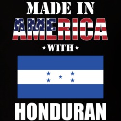 Made In America With Honduran Parts Patriotic Nationality T Shirt 29353825