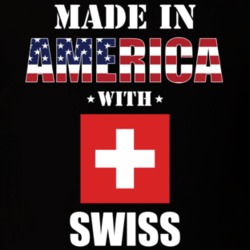 Made In America With Swiss Parts Patriotic Nationality T Shirt 29400168