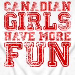 Canadian Girls Have More Fun Canada Pride Patriotic T Shirt 3940921