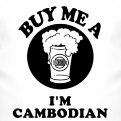Buy Me A Beer Im Cambodian Fun T Shirt 4355852