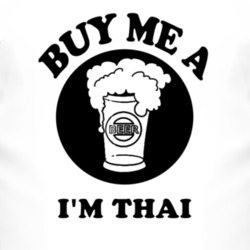 Buy Me A Beer Im Thai Fun T Shirt 4356129