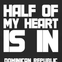 Dominican Republic Half My Heart Countries T Shirt 4366740