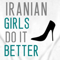 Iranian Girls Do It Better Nationality T Shirt 4371078