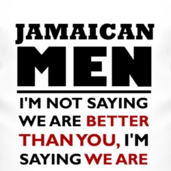 Jamaican Men Are The Best Fun T Shirt 4400131