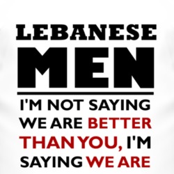 Lebanese Men Are The Best Fun T Shirt 4400199