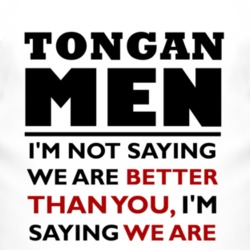 Tongan Men Are The Best Fun T Shirt 4400689