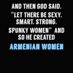 Armenian Women God Said Fun T Shirt 4668255