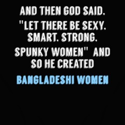 Bangladeshi Women God Said Fun T Shirt 4668301