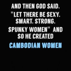 Cambodian Women God Said Fun T Shirt 4668404