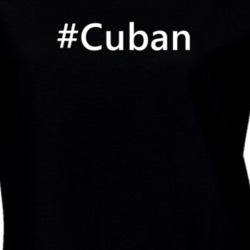Hashtag Cuban Funny Trending Nationality Party T Shirt 6050698