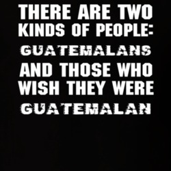 There Are Two Kinds Of People Funny Guatemalan T Shirt 6781954