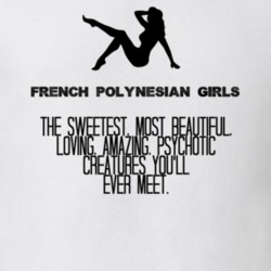 French Polynesian Girls Beautiful Creatures Nationality T Shirt 6795505