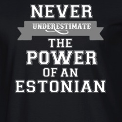 Never Underestimate An Estonian Popular Nationality T Shirt 9623453