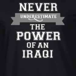 Never Underestimate An Iraqi Popular Nationality T Shirt 9623475