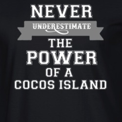 Never Underestimate A Cocos Island Popular Nationality T Shirt 9623538