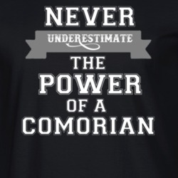 Never Underestimate A Comorian Popular Nationality T Shirt 9623545