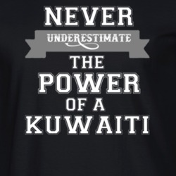 Never Underestimate A Kuwaiti Popular Nationality T Shirt 9623677