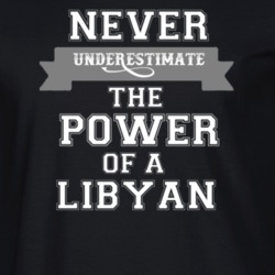 Never Underestimate A Libyan Popular Nationality T Shirt 9623697