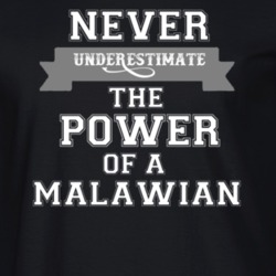 Never Underestimate A Malawian Popular Nationality T Shirt 9623711