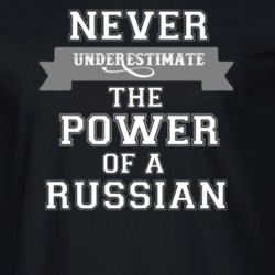 Never Underestimate A Russian Popular Nationality T Shirt 9623823