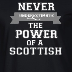 Never Underestimate A Scottish Popular Nationality T Shirt 9623842