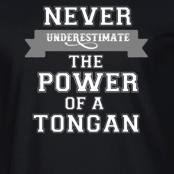 Never Underestimate A Tongan Popular Nationality T Shirt 9623950