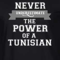 Never Underestimate A Tunisian Popular Nationality T Shirt 9623960