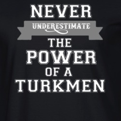Never Underestimate A Turkmen Popular Nationality T Shirt 9623969