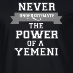 Never Underestimate A Yemeni Popular Nationality T Shirt 9623998