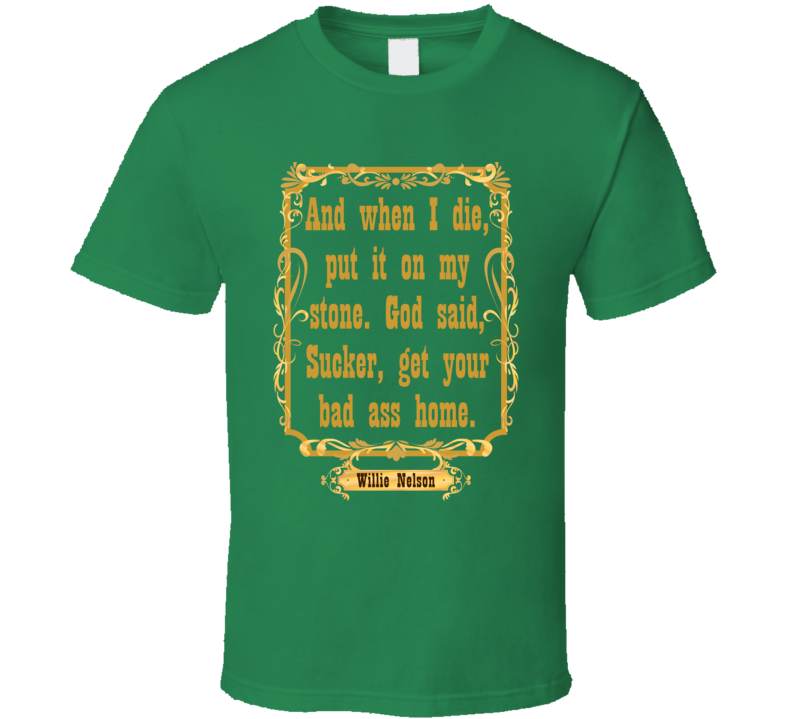 Willie T Shirt Willie T Shirt
