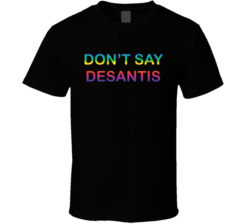 Dontsay T Shirt Dontsay T Shirt