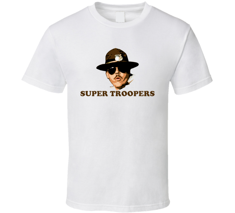 Super Troopers T Shirt