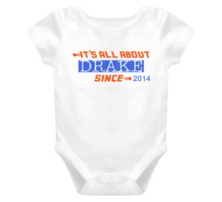 Drake Its All About Since 2014 Funny Baby One Piece 1968866