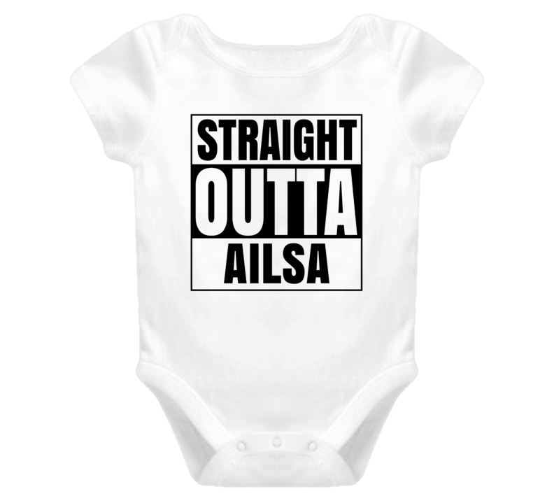 Straight Outta Ailsa Female Name Pregnancy Baby One Piece