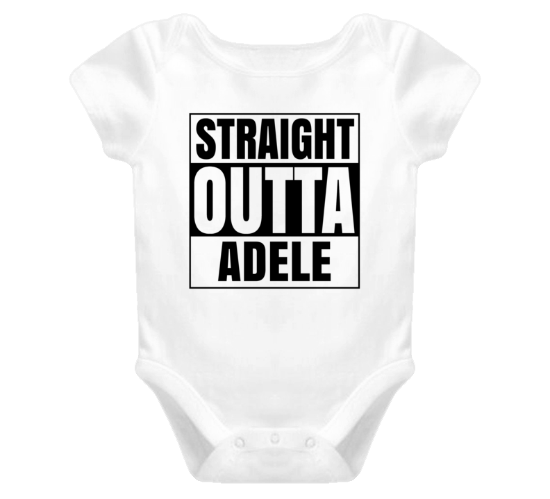 Straight Outta Adele Female Name Pregnancy Baby One Piece