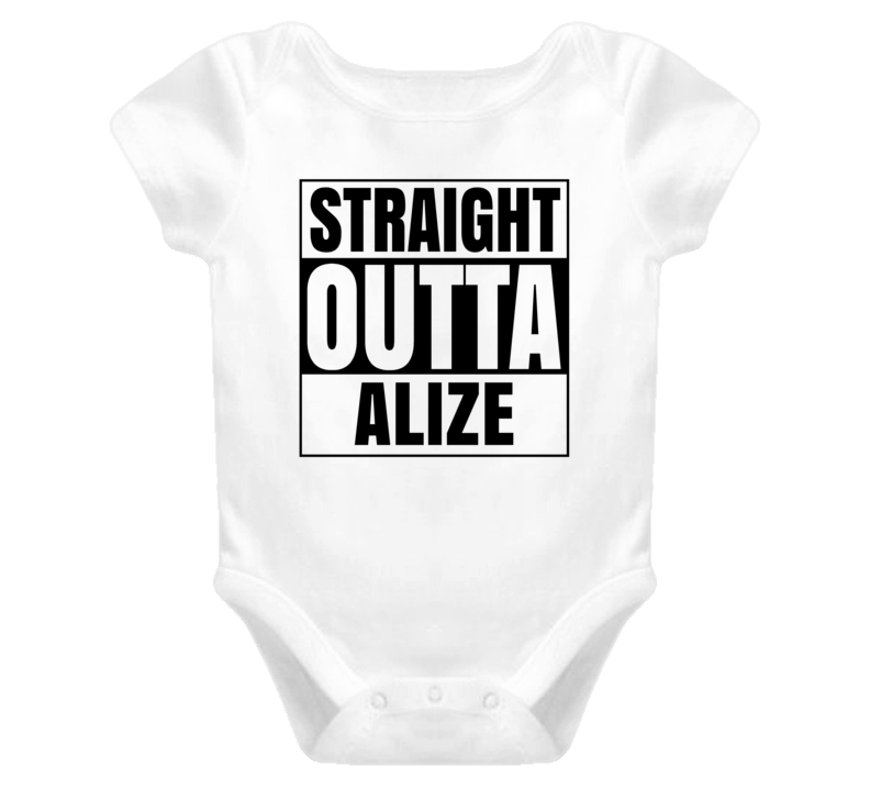 Straight Outta Alize Female Name Pregnancy Baby One Piece